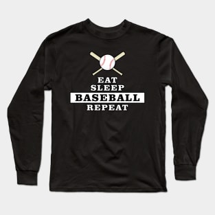 Eat, Sleep, Baseball, Repeat Long Sleeve T-Shirt